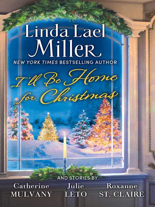 Title details for I'll Be Home for Christmas by Linda Lael Miller - Wait list